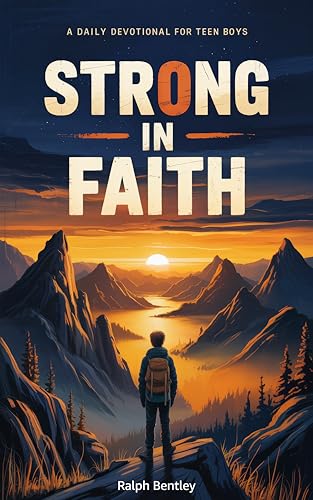 Strong in Faith: A Daily Devotional for Teen Boys book cover