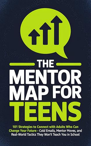 The Mentor Map for Teens: 101 Strategies to Connect With Adults book cover