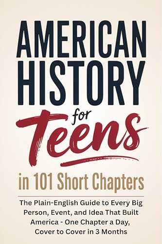 American History for Teens in 101 Short Chapters book cover